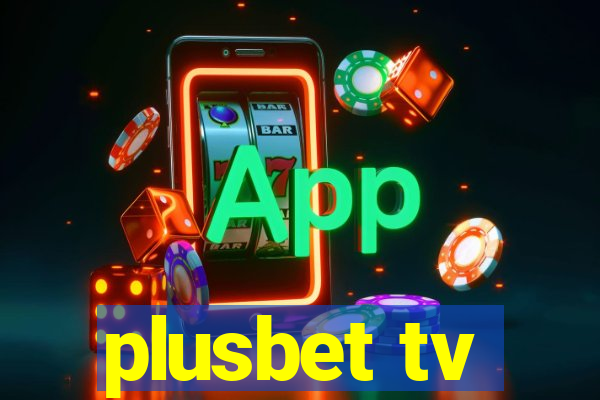 plusbet tv